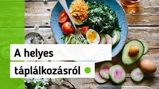 A helyes táplálkozásról