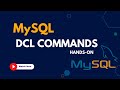 DCL Commands in MySQL | Hands On | SQL