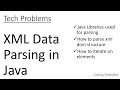 Introduction to Xml Data Parsing in Java | How to parse the data from given xml in Java