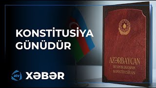 12 noyabr - Azərbaycan Respublikasının Konstitusiya Günüdür