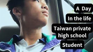 A Day in the Life of a Taiwan private high school Student