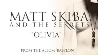 MATT SKIBA AND THE SEKRETS - Olivia (Album Track)