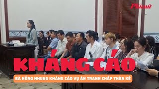 Bà Hồng Nhung kháng cáo, nói Hồng Loan được hưởng 85% di sản của cố NSƯT Vũ Linh là không đúng