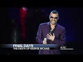 the final days of george michael