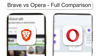 Brave Vs Opera Full Comparison (2025) (2026)