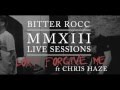 BITTER ROCC - Lord Forgive Me ft Chris Haze - MMXIII / HotPress LIVE SESSION video