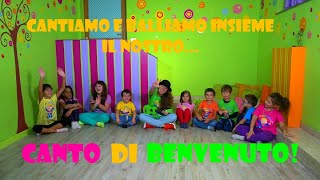 CANTO DI BENVENUTO per bambini