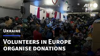 Volunteers in Europe organise donations for Ukraine | AFP