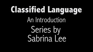 Classified Language- Introduction Video