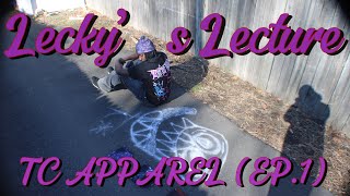 LECKY \u0026 TC GET PERSONAL! TC Shares Secrets on creating a dope brand \u0026 MORE| Lecky’s  Lecture (Ep. 1)