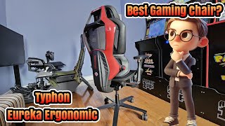 Typhon - Eureka Ergonomic.. Is this the best gaming chair?