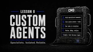 8. Best Practices: Custom Agents