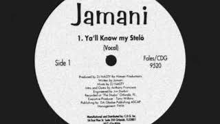 Jamani ‎- Ya'll Know My Steló [1995]