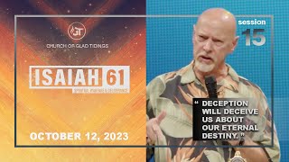 ISAIAH 61 | Session 15 - Jess Parker - “Strongholds of Deception”