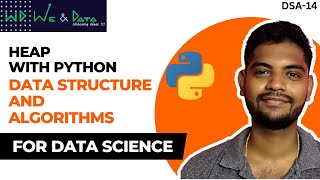 Heap with Python Data Structure and Algorithms|| தமிழில்||Tamil ||DSA-14|| Explained||We & Data