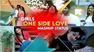 Girls one side love whatsapp status || tamil cute love mashup status || crush whatsapp status tamil