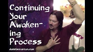 Continuing Your Awakening Process ∞The 9D Arcturian Council, Channeled by Daniel Scranton