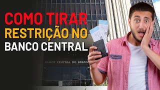 Restrição interna no Banco Central - Como tirar o nome do SCR | com Cae Galvão