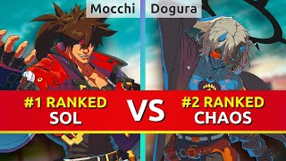 GGST ▰ Mocchi (#1 Ranked Sol) vs Dogura (#2 Ranked Happy Chaos). Guilty Gear Strive