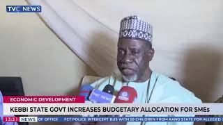 Economic Development: Kebbi State Government Increases Budget Allocation For SMEs