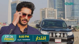 Iqtidar | Next Episode 36 Promo | Anmol Baloch | Ali Raza | Green TV Entertainment