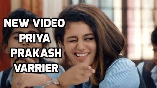PRIYA PRAKASH VARRIER NEW VIDEO  | Oru Adaar Love 2018