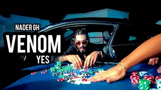 Nader GH - Yes (Venom) [Official Music Video]