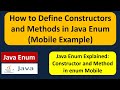 How to Define Constructors and Methods in Java Enum (Mobile Example) | Java enum | enum in Java