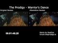 The Prodigy - Warrior's Dance - Original Version vs. Alternative Version