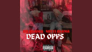 Dead Opps (feat. Notti Osama)
