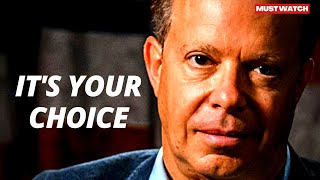 Dr.JOE DISPENZA - Life changing Advice | It's Your Choice | Motivational Video