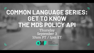 Get to Know the MDS Policy API (Webinar)