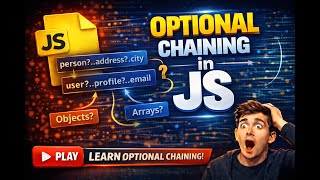 JavaScript Optional Chaining (?.) – Clean & Safe Code