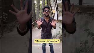 | Monday motivation | Atharva Sudame |