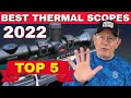 TOP 5 New Thermal Scopes 2022 | BEST Thermal Scopes For Coyote Hunting