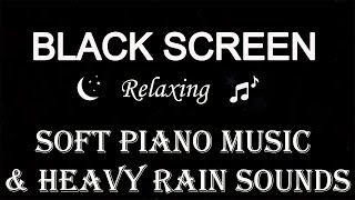 Deep Sleep Music - Relaxing Piano Music and Rain Sounds BLACK SCREEN for Sleep, Study,Stress Relief