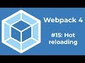 Webpack 4 Tutorial 15: Webpack hot reloading