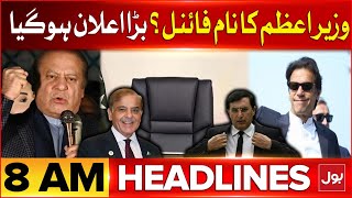 Election In Pakistan Results Announced | BOL News Headlines At 8 AM | Next PM Of Pakistan
