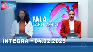 FALA CABO VERDE ÍNTEGRA 04.02.2025