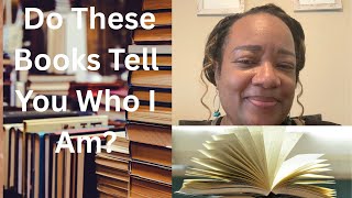Do Your Books Tell A Story About Who You Are?