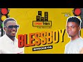 Street Vibes EP 06  Featuring Blessboy