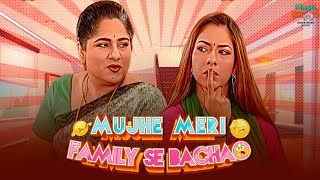 Mujhe Meri Family Se Bachao | मुझे मेरी फॅमिली से बचाओ | Ep - 94 | Mastikhor