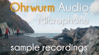 Ohrwurm Audio SAMPLES - close to perfect Microphone for Ambient and Scenery