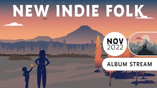New Indie Folk November 2022 Full Album Stream