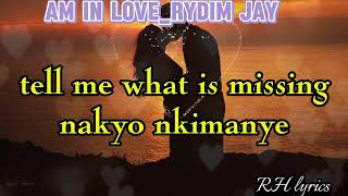 Am in love - Rydim jay (Official video lyrics)