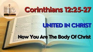 United In Christ | Corinthians 12:25-27 | Verse Of The Day | February 11, 2024