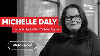 Program Director Michelle Daly on TFS’s Online Screenwriting Program