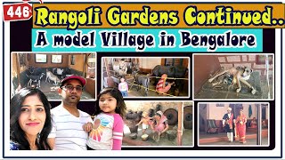 Village Life| RANGOLI GARDENS Bengaluru | Model village |@Americalobangaarubomma #JiaSasyaSiri