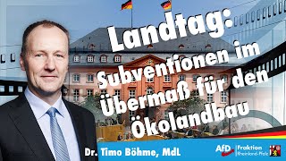 Dr. Timo Böhme (AfD): Zwangsökologisierung der konventionellen Landwirtschaft