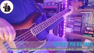 Cherry pie by Sade (Personal bass cover) with Fender AV II 1966 jazz bass